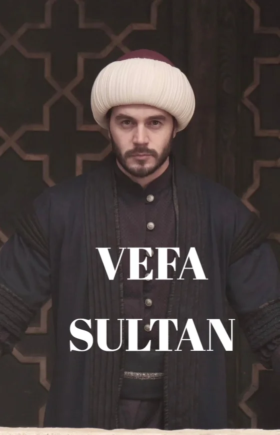 Вефа Султан 1-54, 55, 56 серия турецкий сериал на русском языке смотреть онлайн бесплатно все серии